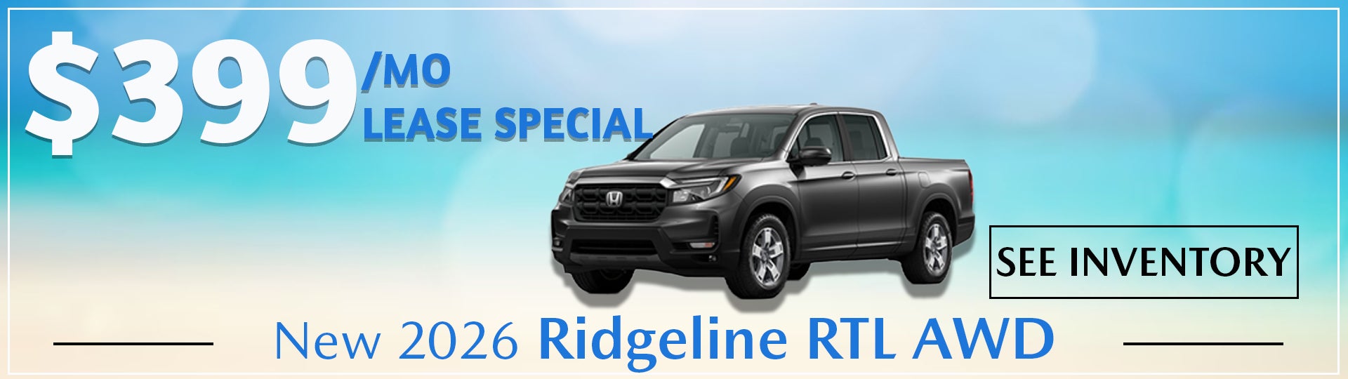 HONDA, RIDGELINE, LEASE 